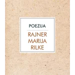 Poezija - Rajner Marija Rilke
