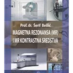 Magnetna rezonansa (MR) i MR kontrastna sredstva