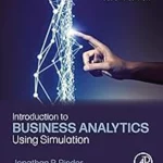 Introduction To Business Analytics Using Simulation