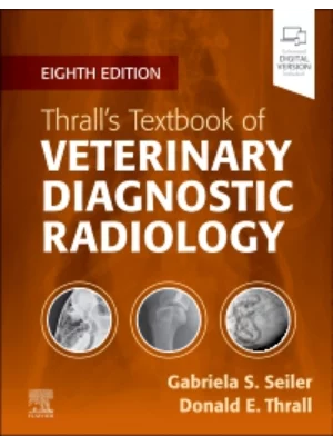 Textbook of Veterinary Diagnostic Radiology 8th edition