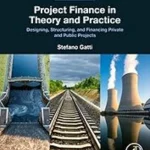 Project Finance In Theory And Practice