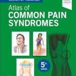 Atlas of Common Pain Syndromes, 5th Edition