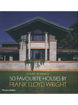 50 Favourite Houses by Frank Lloyd Wright