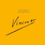 The World According to Vincent Van Gogh
