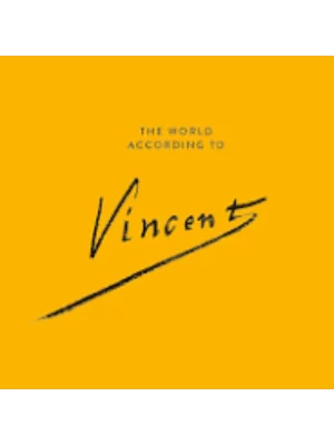 The World According to Vincent Van Gogh