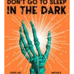 Don't Go to Sleep in the Dark