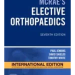 Mcrae'S Elective Orthopaedics International Edition
