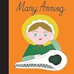 Mary Anning - Little People, Big Dreams