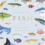 The Secret Life of Fish
