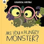 Are You a Hungry Monster? - Your Scary Monster Friend