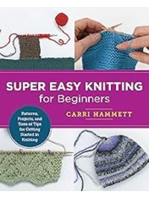 Super Easy Knitting for Beginners