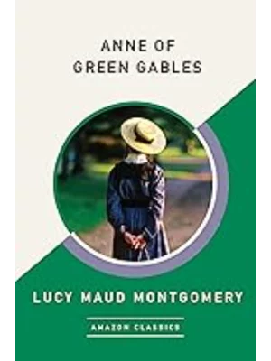 Anne of Green Gables - Chartwell Classics