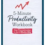 5-Minute Productivity Workbook