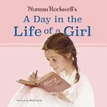 Norman Rockwell's a Day in the Life of a Girl