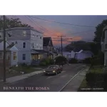 Beneath the Roses