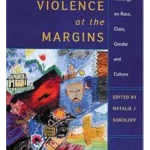 Domestic Violence At The Margins: Readings On Race, Class, Gender, And Culture