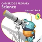 Cambridge Primary Science Stage 5 Learner's Book