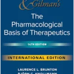 IE Goodman and Gilman's The Pharmacological Basis of Therapeutics, 14 Ed
