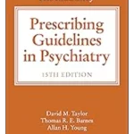 The Maudsley Prescribing Guidelines in Psychiatry, 15th Edition
