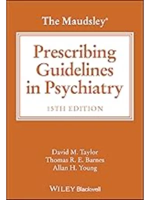 The Maudsley Prescribing Guidelines in Psychiatry, 15th Edition