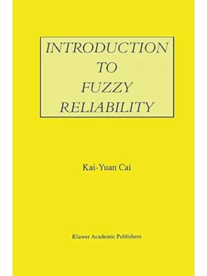 Introduction to Fuzzy Reliability (Softcover Reprint of the Original 1st 1996) (The Springer International Engineering and Computer Science #363) (1ST ed.)