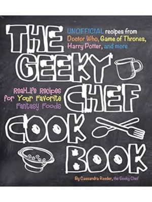 The Geeky Chef Cookbook
