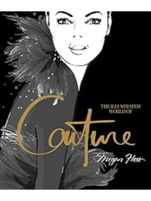 The Illustrated World of Couture