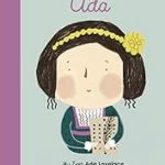 Ada Lovelace - Little People, Big Dreams