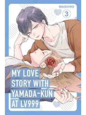 My Love Story With Yamada-Kun at Lv999. 3