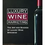 Luxury Wine Marketing