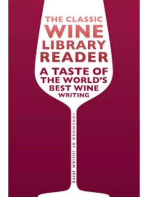 The Classic Wine Library Reader