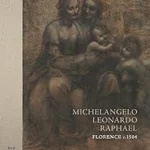 Michelangelo, Leonardo, Raphael