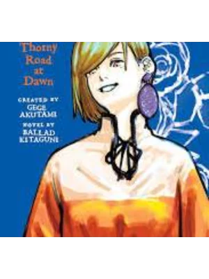 Thorny Road at Dawn - Jujutsu Kaisen