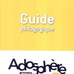 Adosphere 2: Guide pédagogique