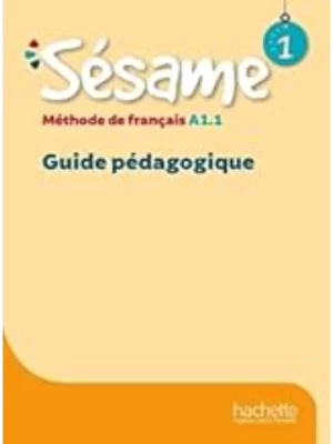 Sésame 1 - Guide pédagogique (A1.1)