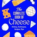 The Complete Book of Cheese