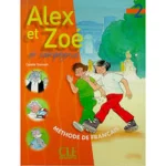 Alex et Zoé et compagnie, numéro 2 : Méthode de français