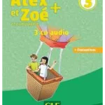 Alex et Zoé plus niveau 3 - 3 CD audio