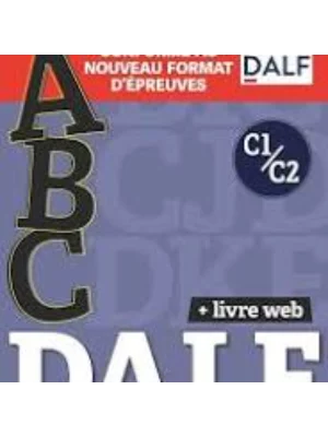 ABC DALF - Niveaux C1/C2 - Livre + CD + Livre-web - Conforme au nouveau format d'épreuves