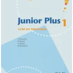 Junior Plus 1 Livre du Professeur