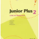 Junior Plus 2: Livre du professeur