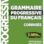 GRAMMAIRE PROGRESSIVE AVANCE CORRIGES