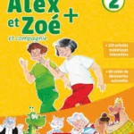 Alex et Zoé + - Niveau 2 - Livre de l'élève + CD