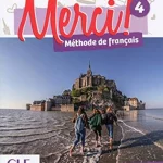 Merci !: Livre de l'eleve 4 + DVD-Rom