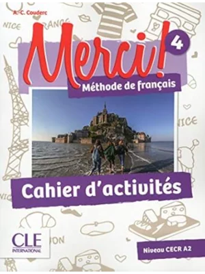 Merci !: Cahier d'activites 4