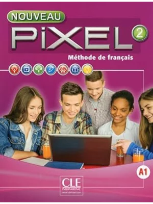 NOUVEAU PIXEL 2 LIVRE DE L'ELEVE