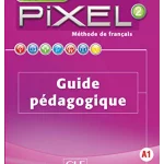 Nouveau Pixel: Guide pedagogique 2