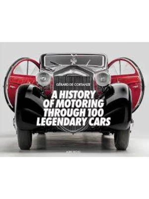 A History of Motoring Through 100 Legendary Cars