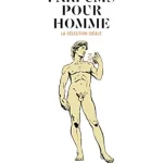 Parfums Pour Homme, La Selection Ideale