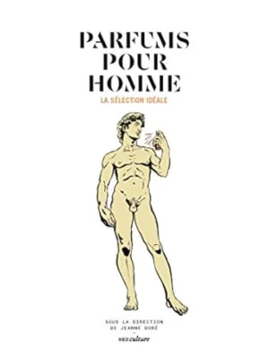 Parfums Pour Homme, La Selection Ideale